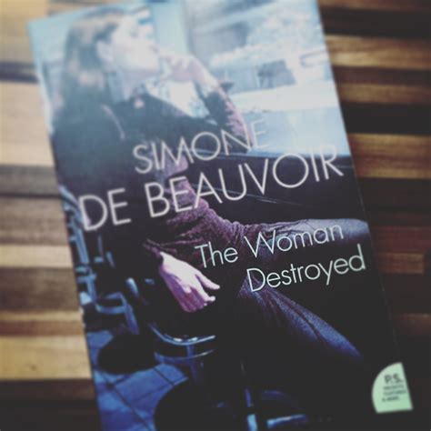 The Woman Destroyed by Simone de Beauvoir – Professional Moron