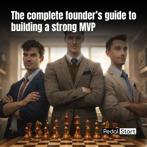 The Complete Founder’s Guide to Building a Strong MVP - PedalStart