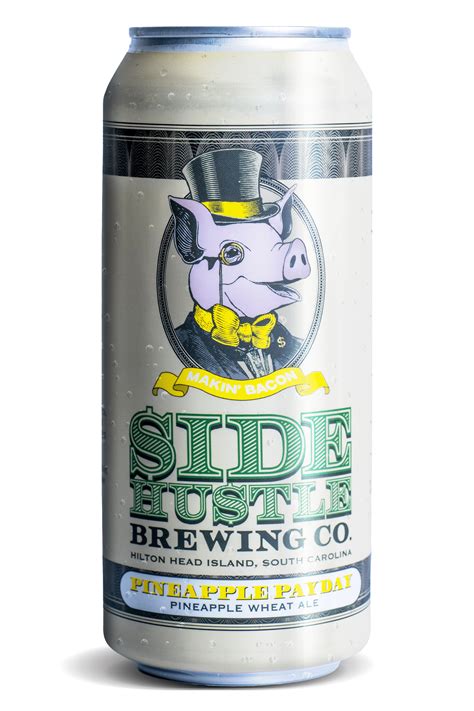 Pineapple Payday - Side Hustle Brewing