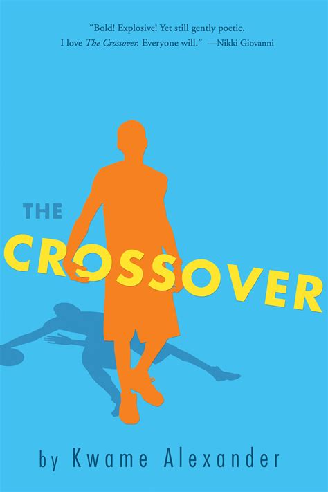 The Crossover: A Newbery Award Winner by Kwame Alexander; Dawud ...