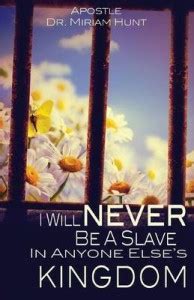 I Will Never Be a Slave in Anyone Else's Kingdom: Buy I Will Never Be a ...