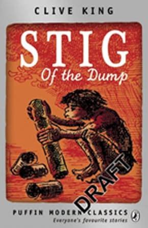 Stig of the Dump (Puffin Modern Classics) : King, Clive, Robinson, Tony ...