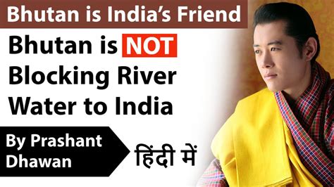 Bhutan Is Not Blocking River Water To India – Free PDF Download