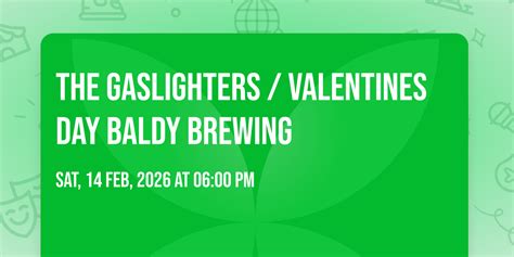 The Gaslighters / Valentines Day Baldy Brewing , 2120 Porterfield Rd ...