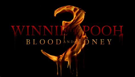 'WINNIE THE POOH: BLOOD AND HONEY 3' Has Been Confirmed! — Macabre Daily