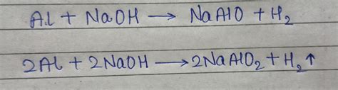 Reaction of aluminium with naoh - Brainly.in