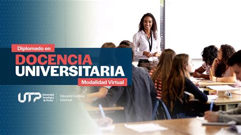 Fórmate como Docente Universitario en la UTP