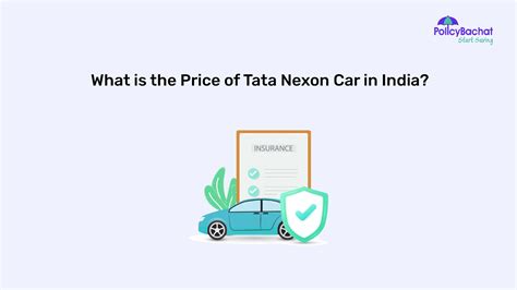 What is the Price of Tata Nexon Car in India? - PolicyBachat