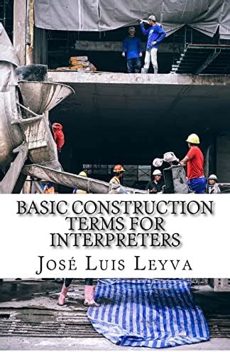 Buy Basic Construction Terms for Interpreters: English-Spanish ...
