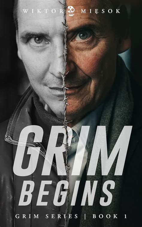 Grim Begins: A Novel (GRIM SERIES Book 1) eBook : Miesok, Wiktor ...