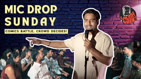 Mic Drop Sunday - Comics Battle, Crowd Decides! Tickets, Laugh and Vibe ...