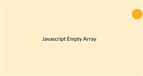Image result for Empty Array JavaScript