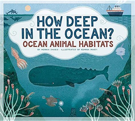 How Deep in the Ocean?: Ocean Animal Habitats (Animals Measure Up ...