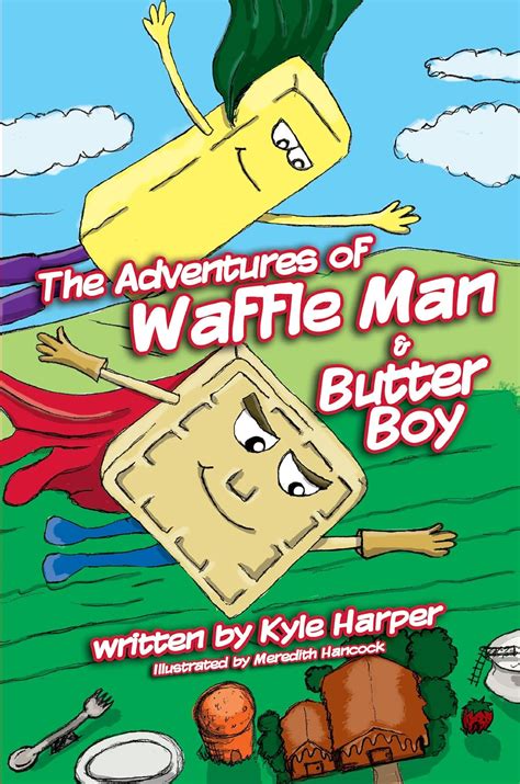 The Adventures of Waffle Man and Butter Boy : Kyle Harper: Amazon.in: Books