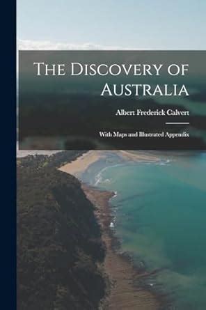 Buy The Discovery of Australia: With Maps and Illustrated Appendix Book ...