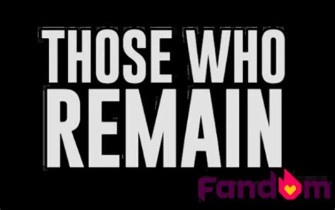 Image result for Those Who Remain Level Script