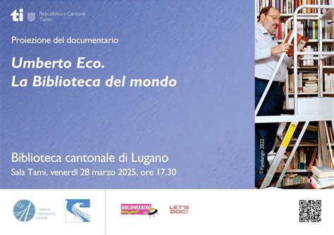Umberto Eco. La Biblioteca del mondo, Viale Carlo Cattaneo 6, 6900 ...