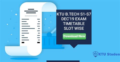 December 2019 Exam Timetable Published (Slot wise)-B.Tech S1 to S7 ...