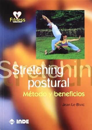 Stretching Postural - Metodos y Beneficios : Le Bivic, Jean: Amazon.in ...