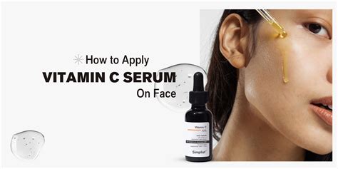 How to Apply Vitamin C Serum on Face Correctly | Simplist
