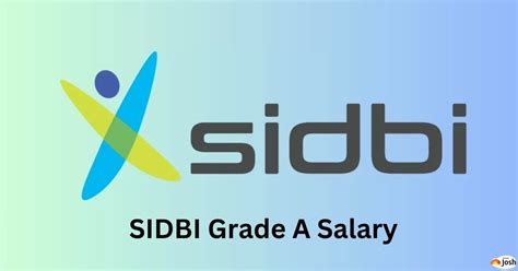 SIDBI Grade A Salary 2023: In Hand Salary, Allowance, And Job Profile