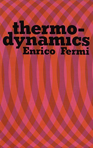 Thermodynamics (Dover Books on Physics) eBook : Fermi, Enrico: Amazon ...