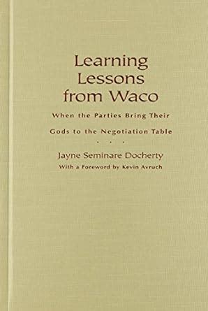 Buy Learning Lessons from Waco: When Parties Bring Their Gods to the ...