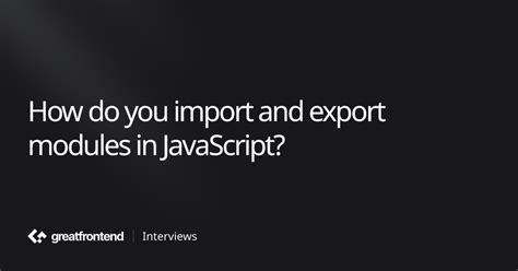 Image result for Importing Modules in JavaScript