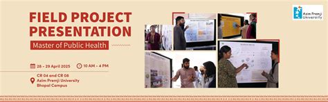 Master of Public Health Field Project Presentations 2025 - Azim Premji ...