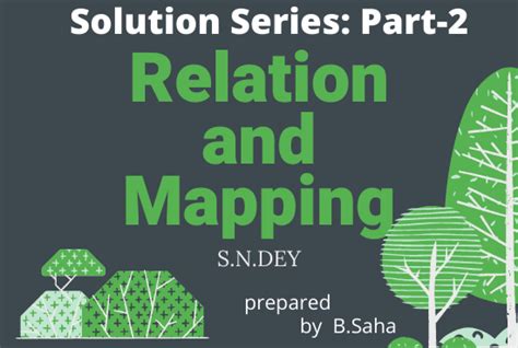 RELATION AND MAPPING: Part -2