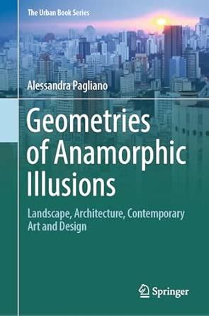 Buy Geometries of Anamorphic Illusions: Landscape, Architecture ...