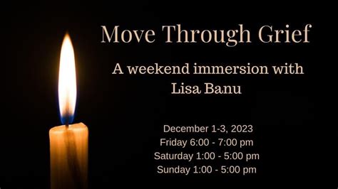 Move Through Grief - A weekend immersion with Lisa Banu, Rebel Soul ...