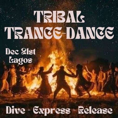TRIBAL TRANCE-DANCE, DIVE - EXPRESS - RELEASE , Cristaland Lagos, 21 ...