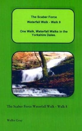 Buy The Scaber Force Waterfall Walk - Walk 8: One Walk, Waterfall Walks ...