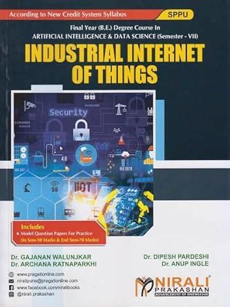 Buy INDUSTRIAL INTERNET OF THINGS for Final Year (B.E.) Degree Course ...