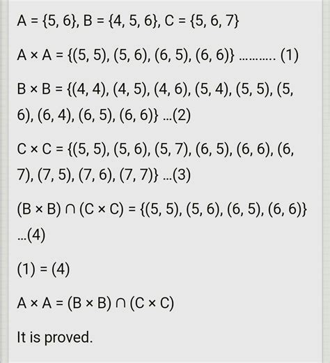 A= (5,6) B= (4,5,6) c= (5,6,7) show that A×A = (B×B) n (C×C) - Brainly.in