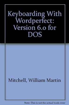 Buy Keyboarding With Wordperfect: Version 6.0 for DOS Book Online at ...