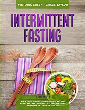 Buy Intermittent Fasting: 2 Books in 1: The Ultimate Guide to Learn ...