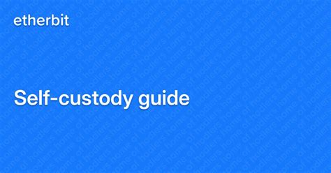 Self-custody guide - Etherbit.in