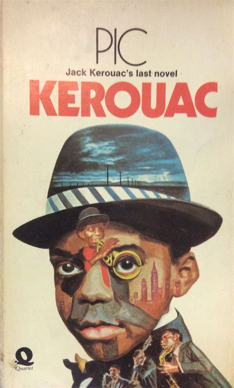 Jack Kerouac's last novel first published in 1971. This Quartet edition ...