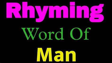 Man rhyming words | Rhyming words of Man | Man ka rhyming word ...