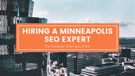 Hiring A Minneapolis SEO Expert is Cheaper Than You Think