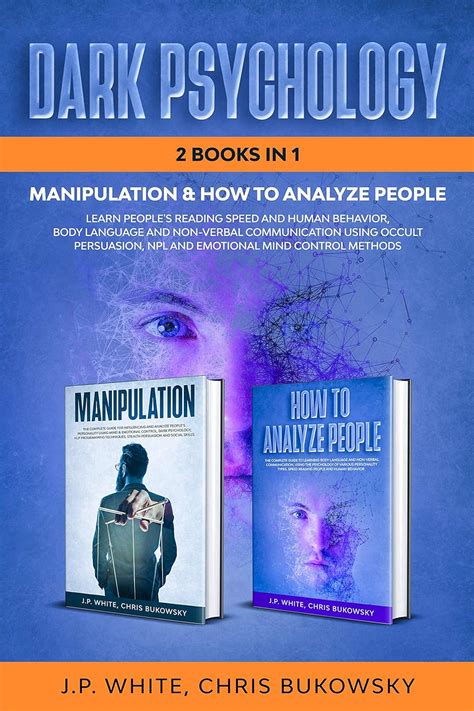 Dark Psychology: This Book Includes Manipulation & How To Analyze ...