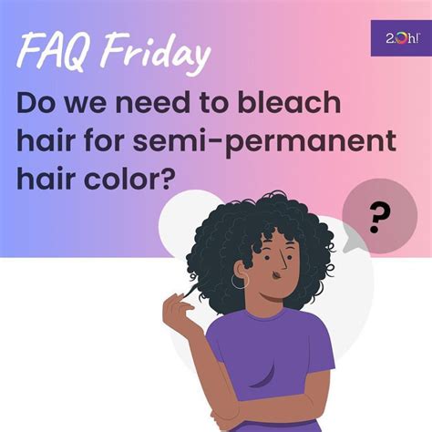 Do we need to bleach hair for Semi Permanent Hair Color? – 2.Oh!