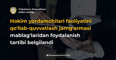 Hokim yordamchilari faoliyatini qo‘llab-quvvatlash jamg‘armasi mablag ...