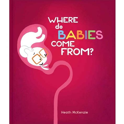 Where Do Come The Babies From