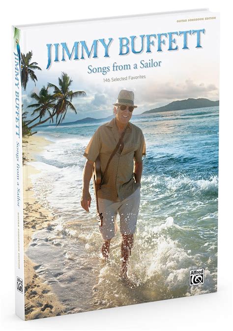 Jimmy Buffett - Songs from a Sailor: 146 Selected Favorites (Guitar ...