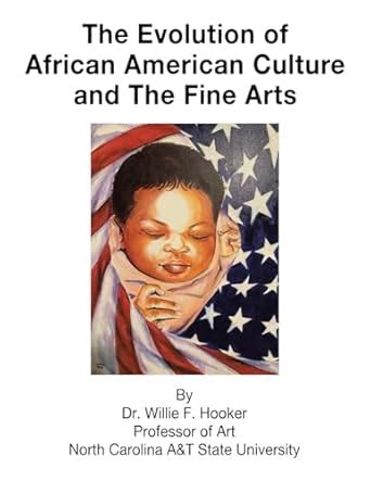 Buy The Evolution of African American Culture and the Fine Arts Book ...