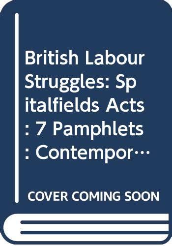 Buy Spitalfields Acts: 7 Pamphlets (British Labour Struggles ...
