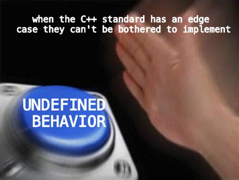 Image result for Undefined Behavior Meme